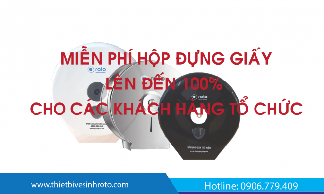 Miễn Phí Hộp Đựng Giấy Lên Đến 100% Cho Các Khách Hàng Tổ Chức